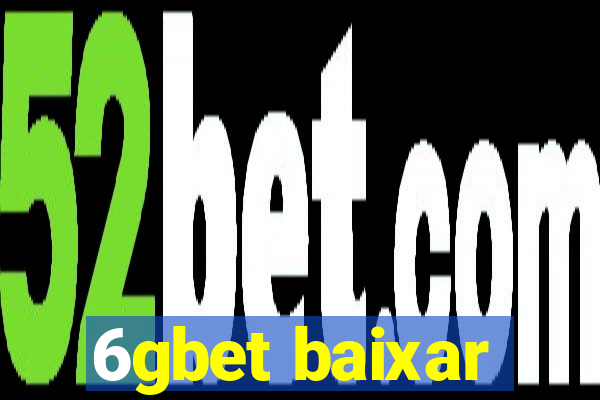 6gbet baixar